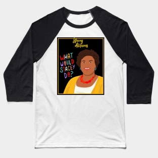 stacey abrams Baseball T-Shirt